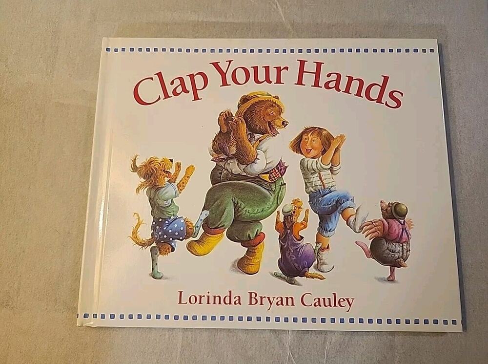Clap Your Hands by Lorinda Bryan Cauley 1992 Interactive Text Hardback